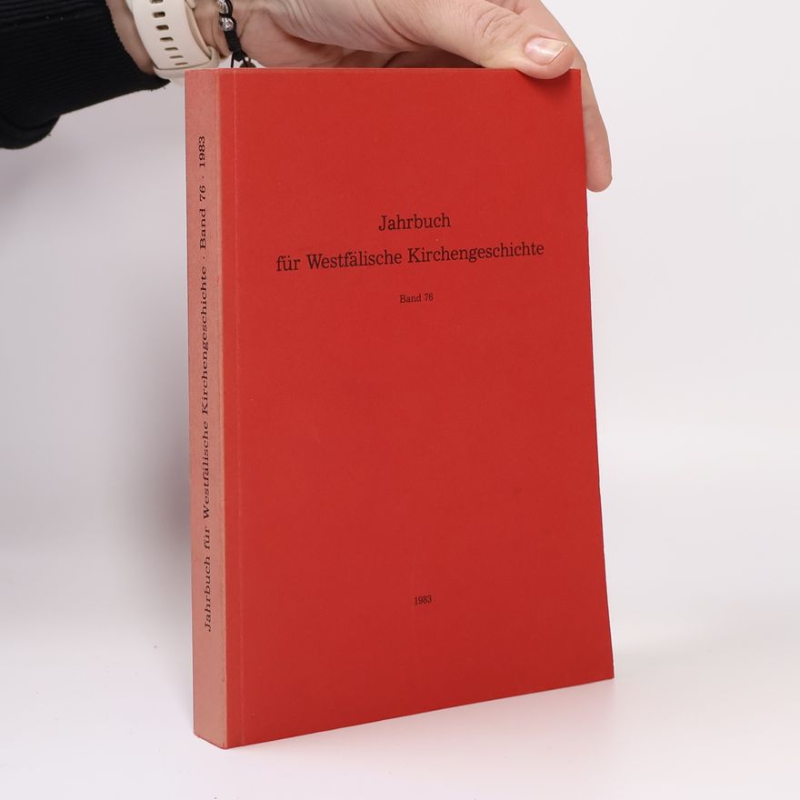 Various authors Jahrbuch für westfälische Kirchengeschichte. Band 76