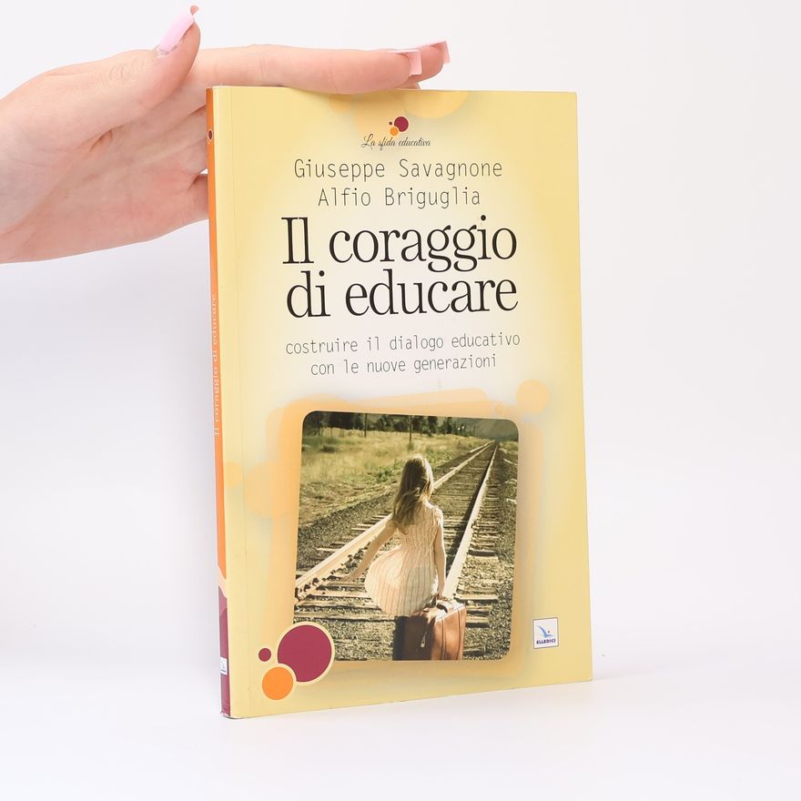 Alfio Briguglia Il coraggio di educare