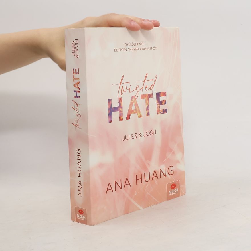 Ana Huang Twisted Hate - Jules & Josh