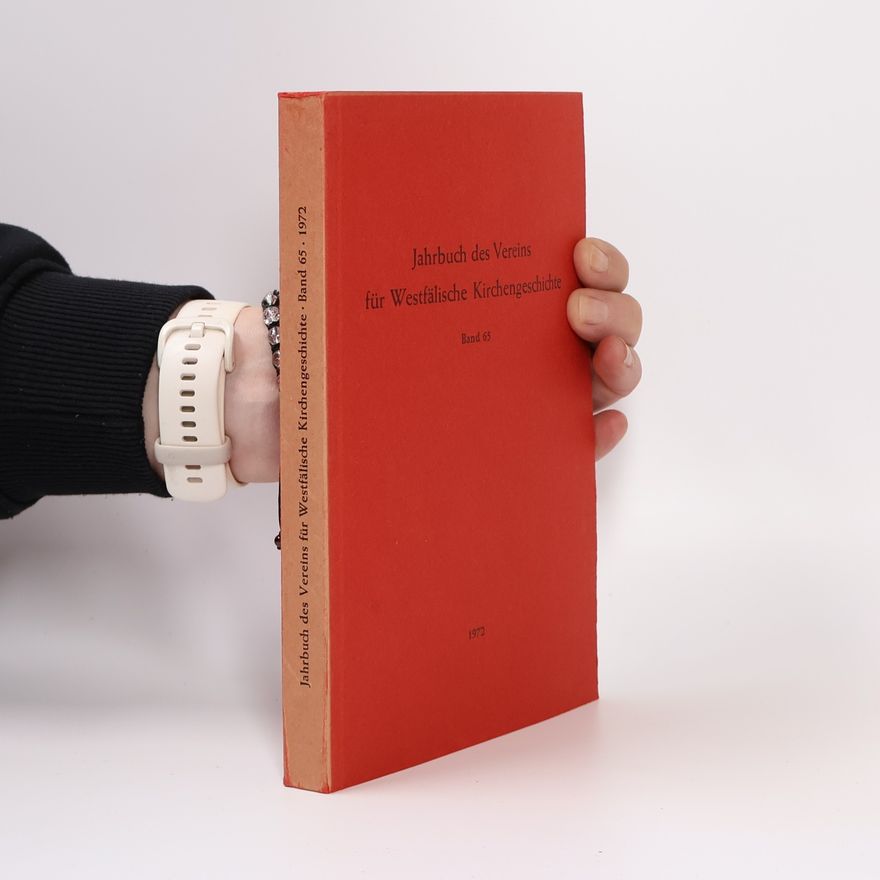 Robert Stupperich Jahrbuch des Vereins für Westfälische Kirchengeschichte. Band 65