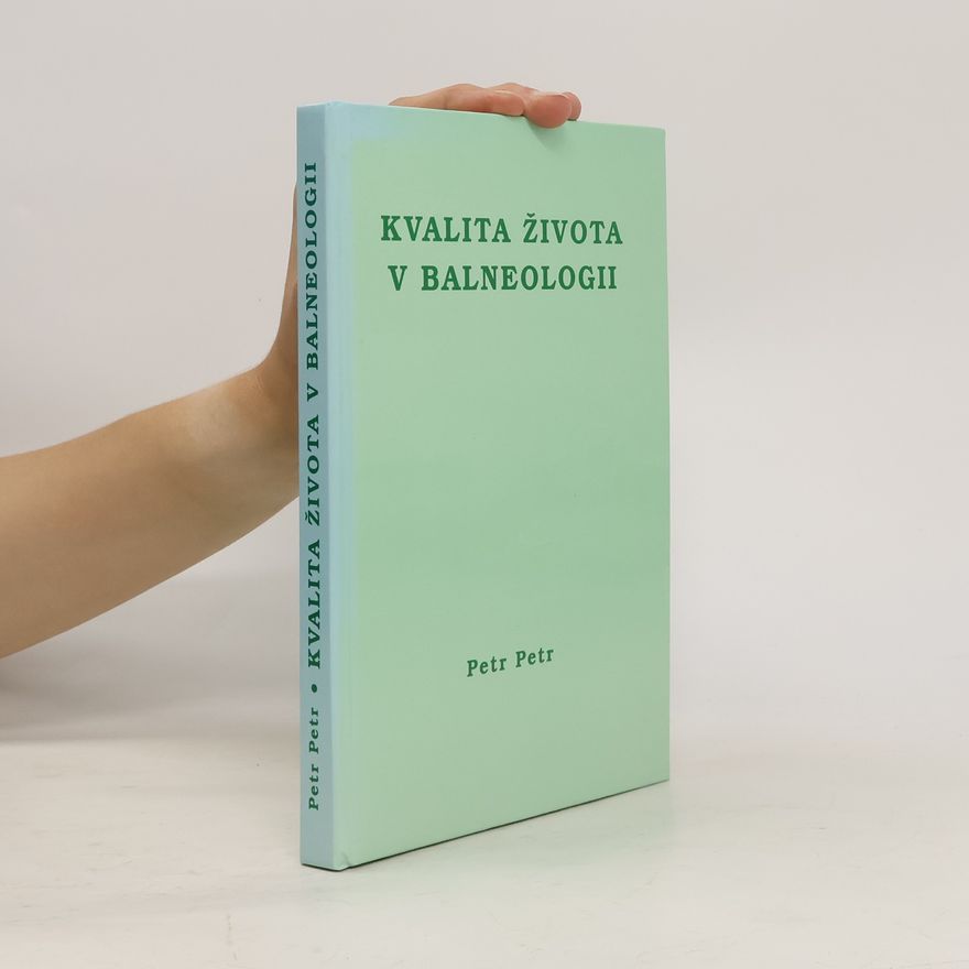 Petr Petr Kvalita života v balneologii