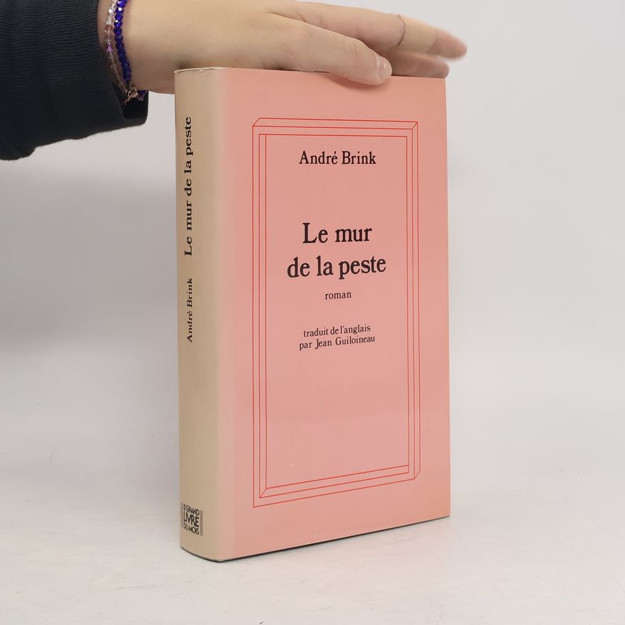 André Brink Le mur de la peste
