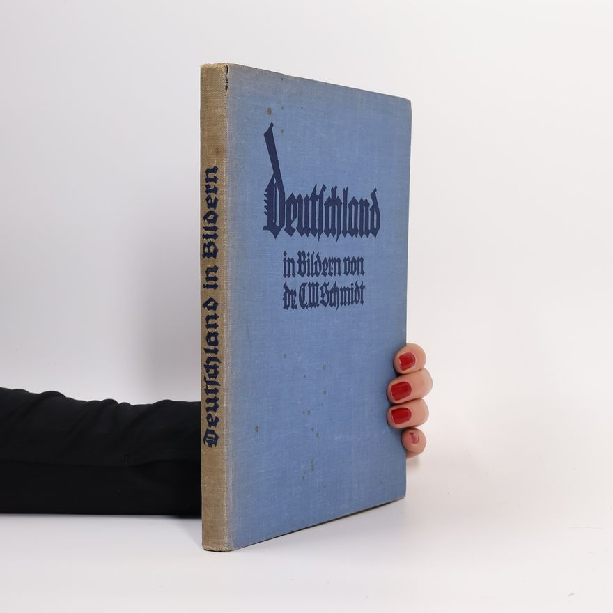 Autorenkollektiv Deutschland in Bildern von Dr. E. W. Schmidt