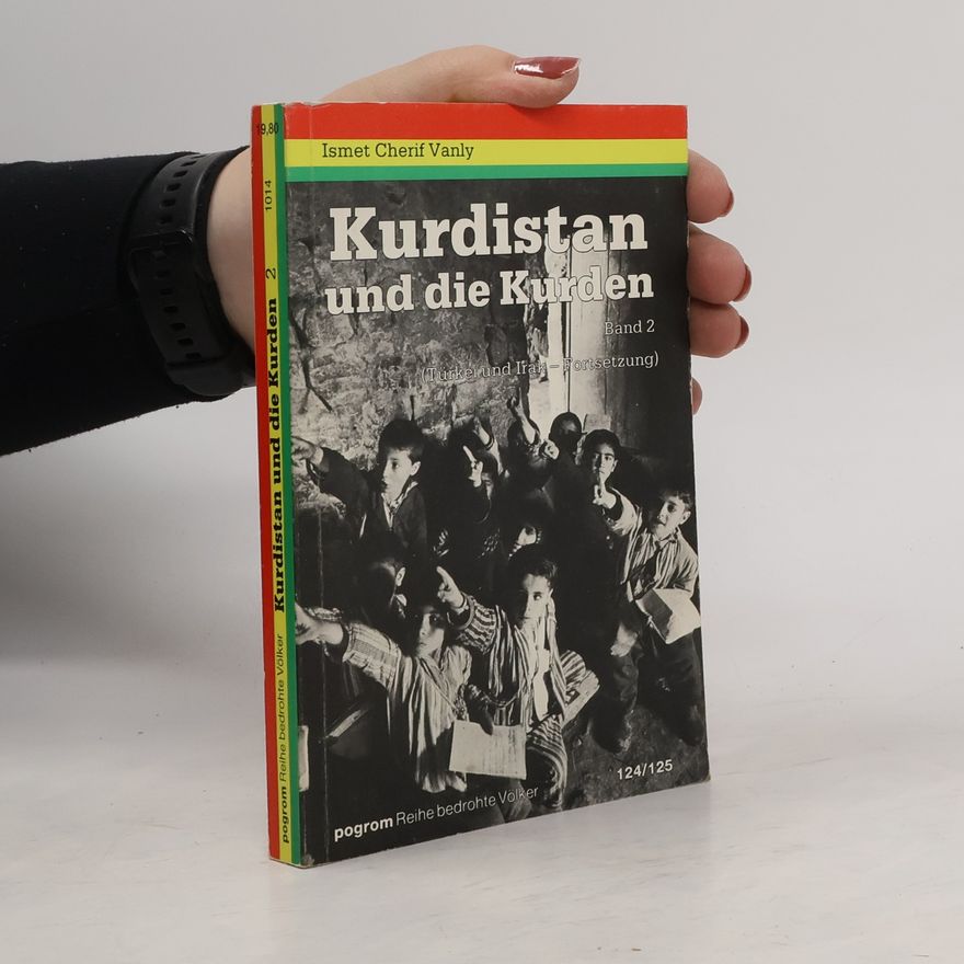 Ismet Chériff Vanly Kurdistan und die Kurden II. Türkei und Irak - Fortsetzung