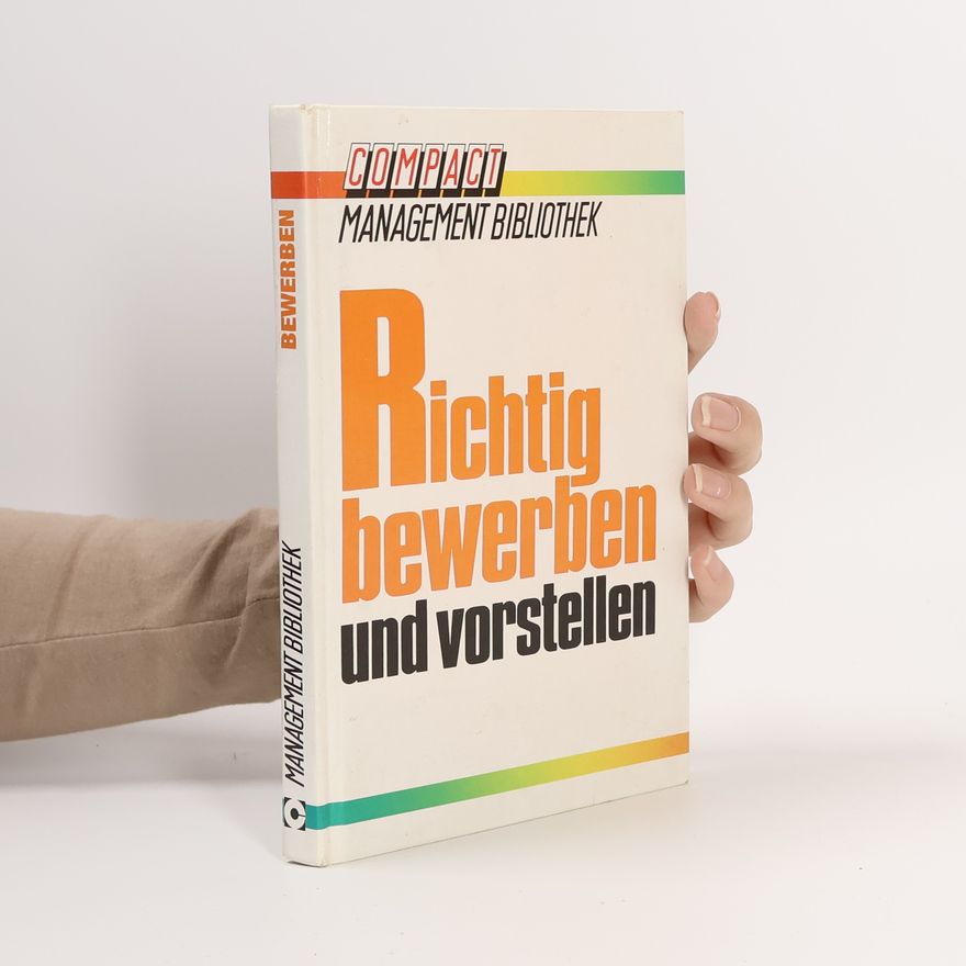 Hubert Kleine Richtig bewerben und vorstellen
