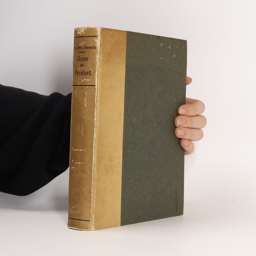 Eugen Heinrich Schmitt Ibsen als Prophet