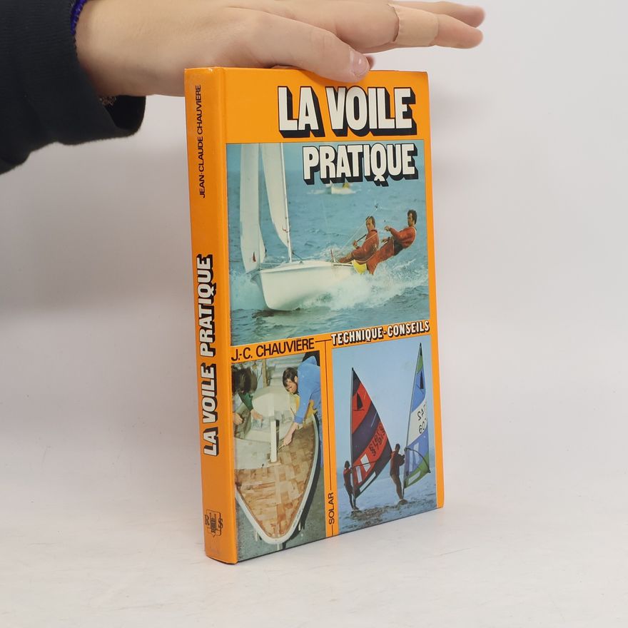 Jean Claude Chauviere La voile pratique