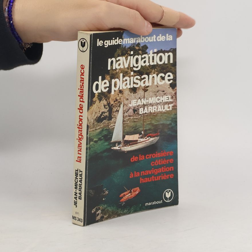 Jean Michel Barrault Guide de la navigation de plaisance