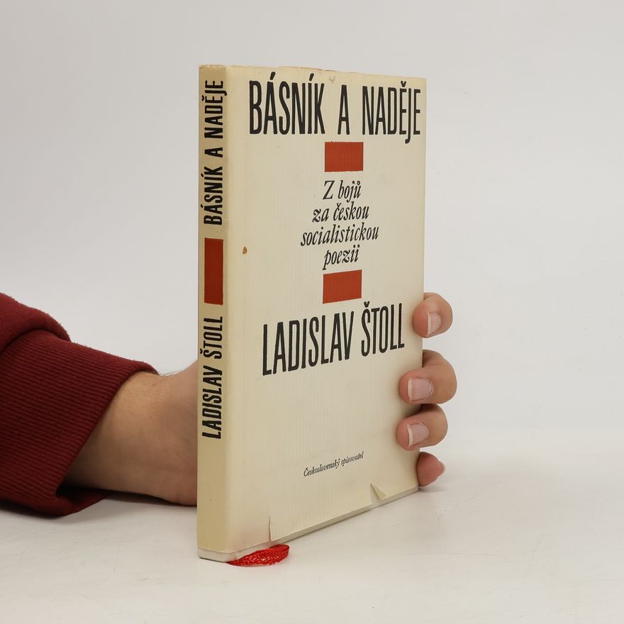 Ladislav Štoll Básník a naděje