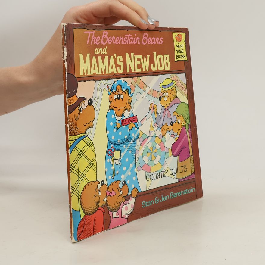 Stan Berenstain Berenstain Bears & Mamas New Job