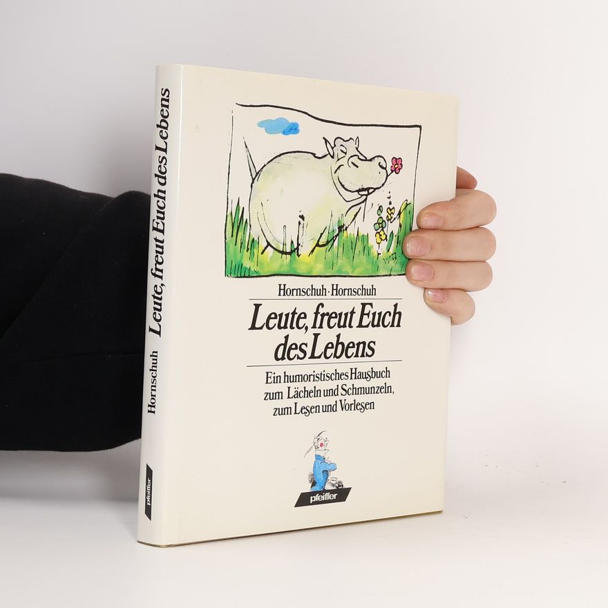 Brynhild Hornschuh Leute, freut euch des Lebens