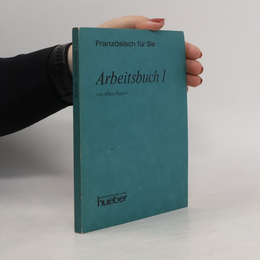 Albert Raasch Französisch für Sie. Arbeitsbuch 1