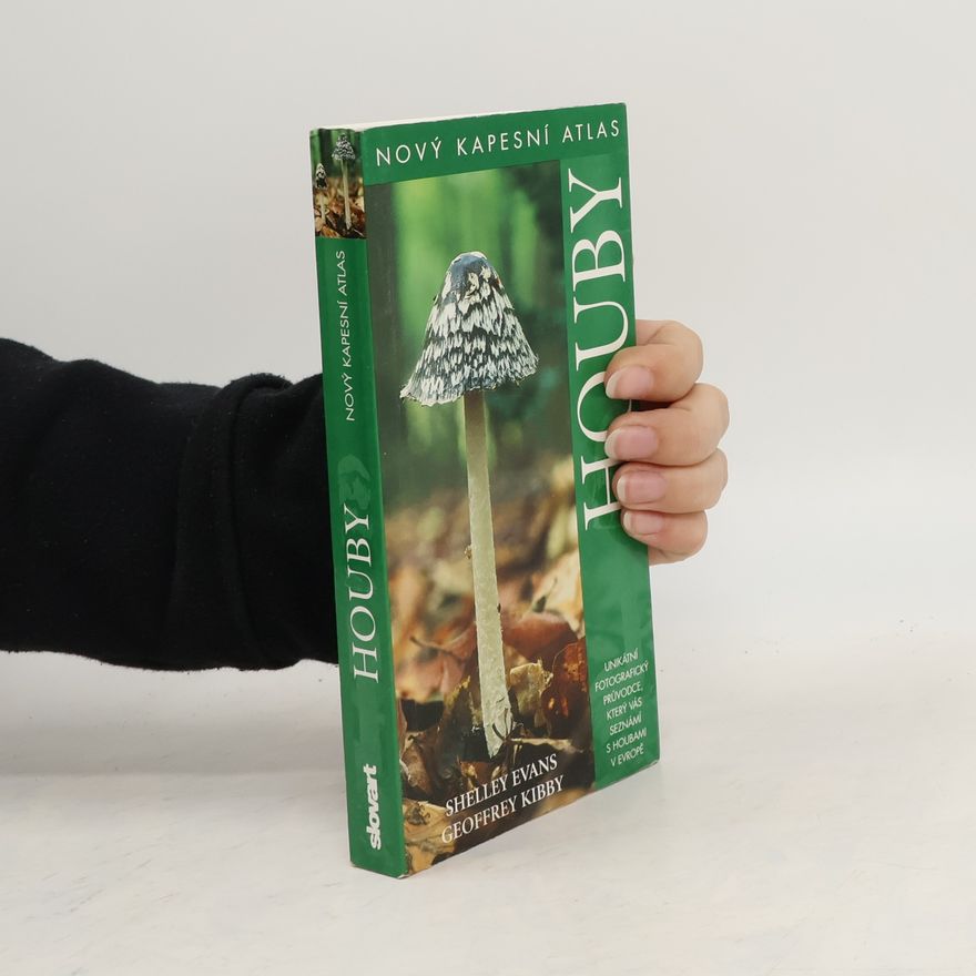 Shelley Evans Houby: Nový kapesní atlas