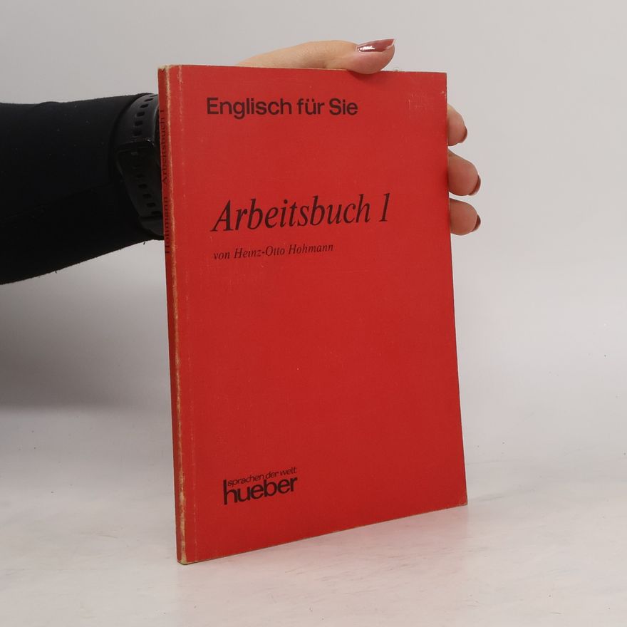 Heinz-Otto Hohmann Englisch für Sie: Arbeitsbuch I