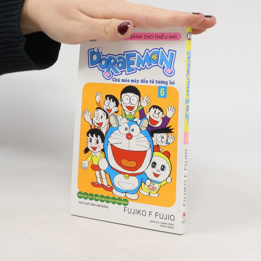 Fujiko F. Fujio Doraemon 6. Chú mèo máy đến từ tương lai