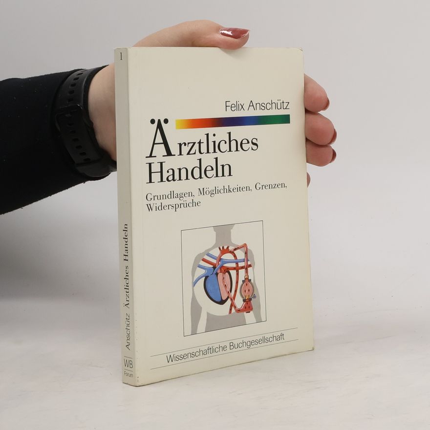 Felix Anschütz Ärztliches Handeln