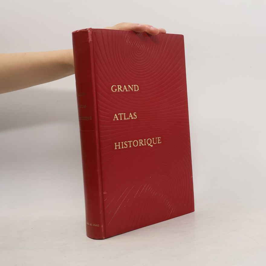 Kolektiv autorů Grand atlas historique
