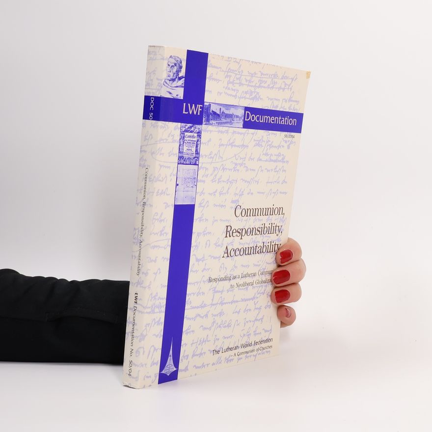 Karen L. Ed. Bloomquist Communion, Responsibility, Accountability
