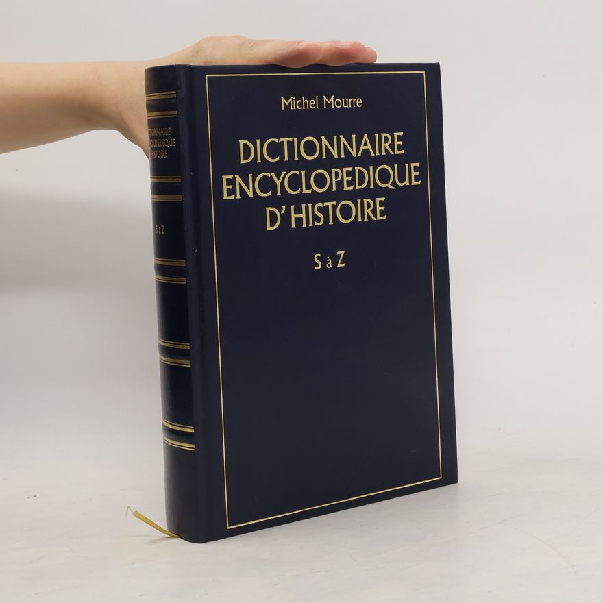 Michel Mourre Dictionnaire Encyclopedique D'Histoire S á Z