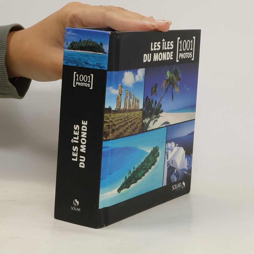 Autorenkollektiv les îles du monde en 1001 photos