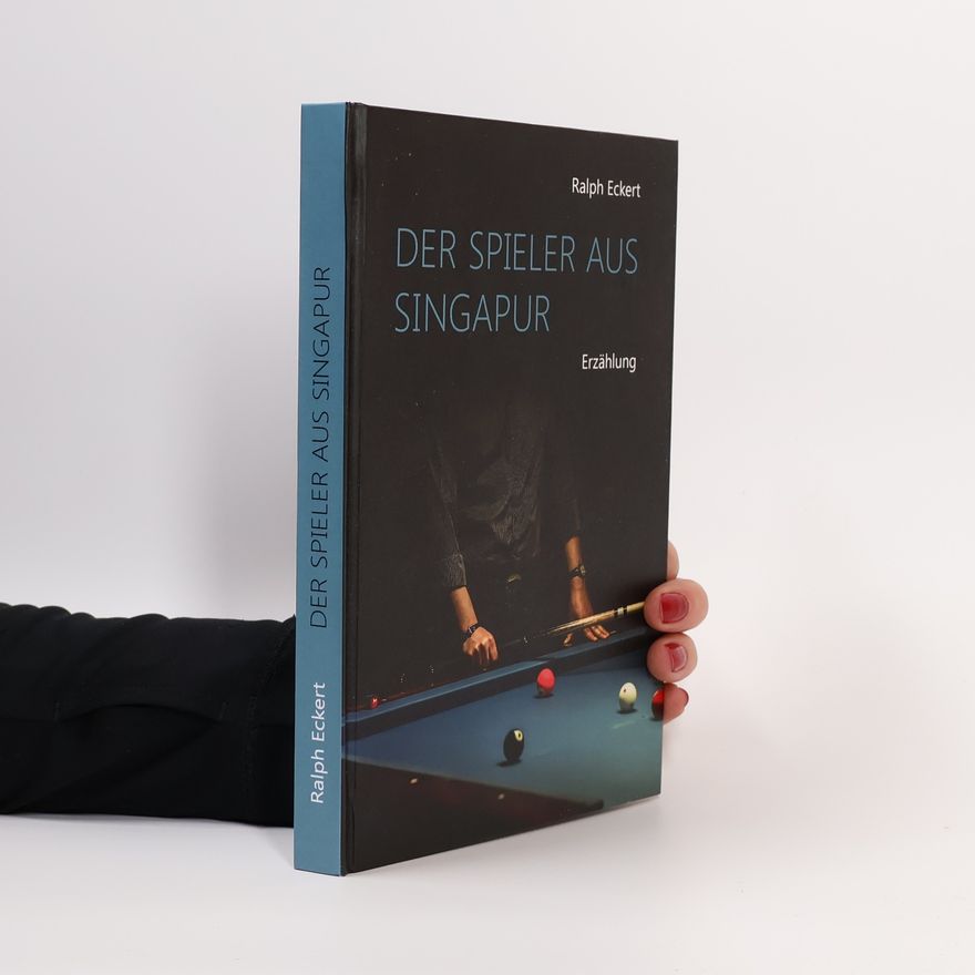 Ralph Eckert Der Spieler aus Singapur
