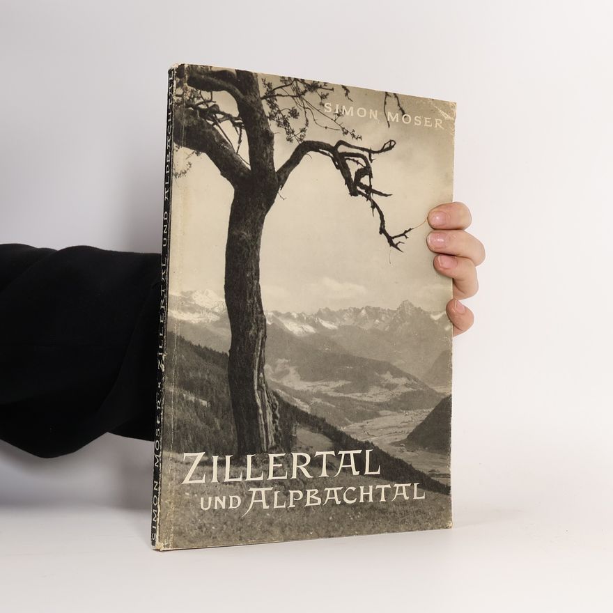Simon Moser Zillertal und Alpbachtal