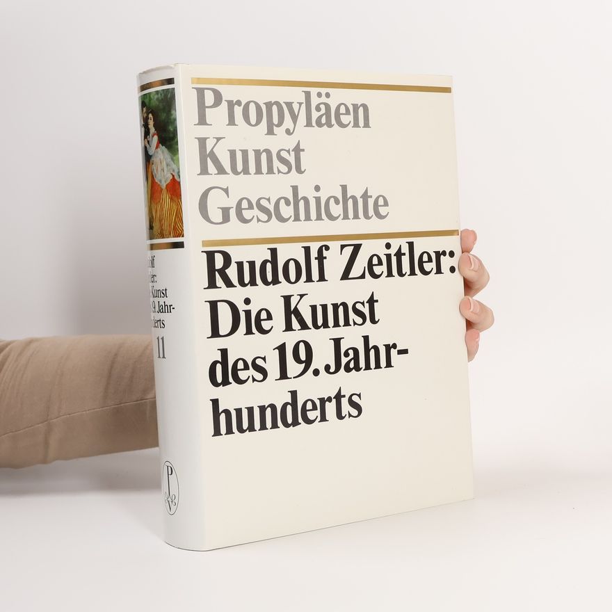 Rudolf Zeitler Die Kunst des 19. Jahrhunderts. Band 11