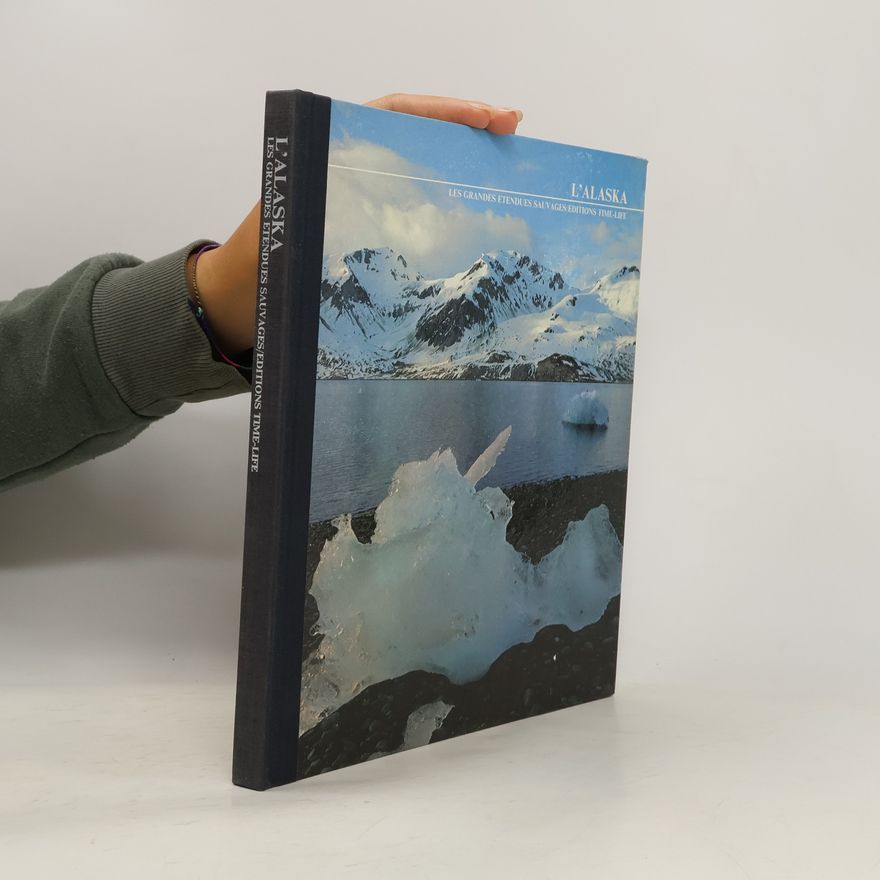 AA.VV. Les grandes etendues sauvages. L'alaska