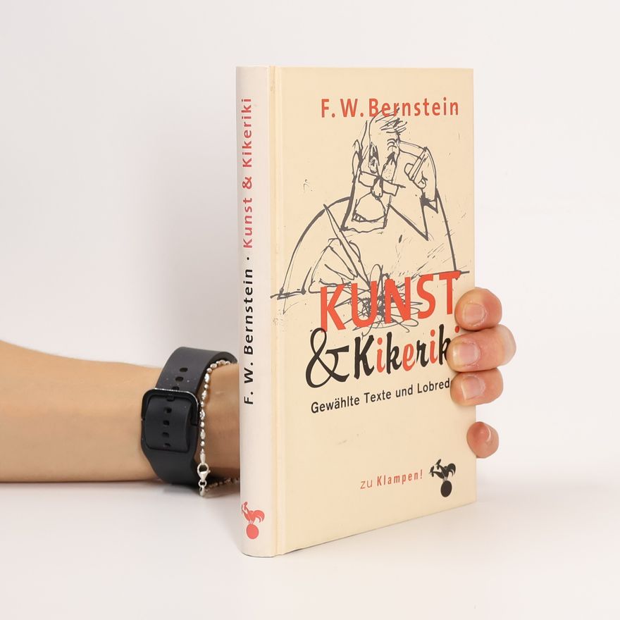 F. W. Bernstein Kunst & Kikeriki