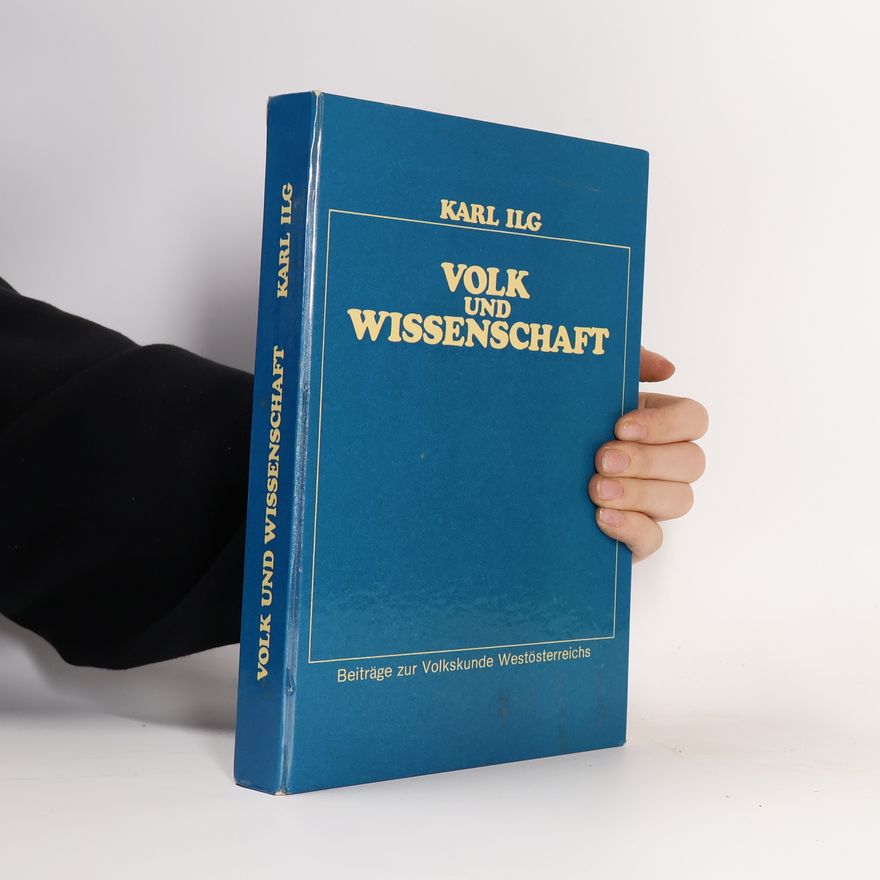 Karl Ilg Volk und Wissenschaft
