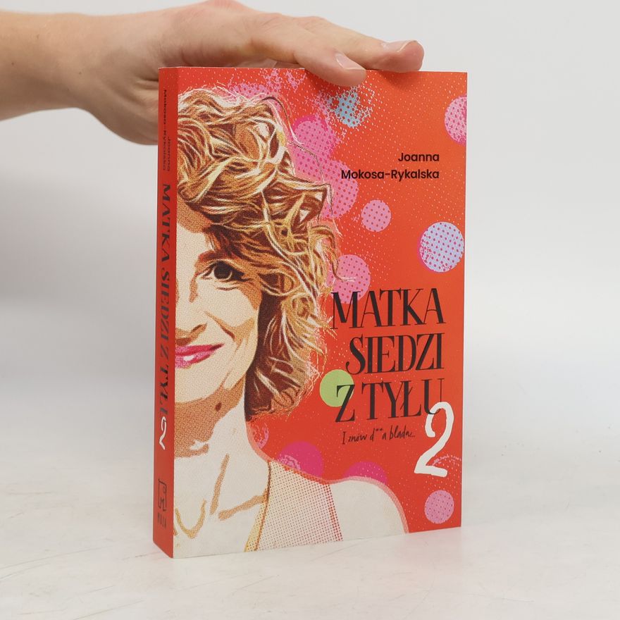 Joanna Mokosa-Rykalska Matka siedzi z tyłu 2.