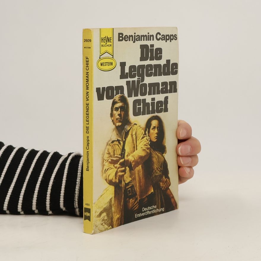 Benjamin Capps Die Legende von Woman Chief