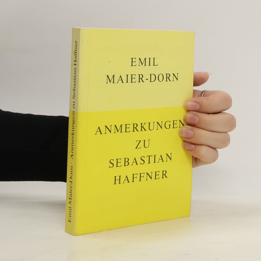 Emil Maier-Dorn Anmerkungen zu Sebastian Haffner