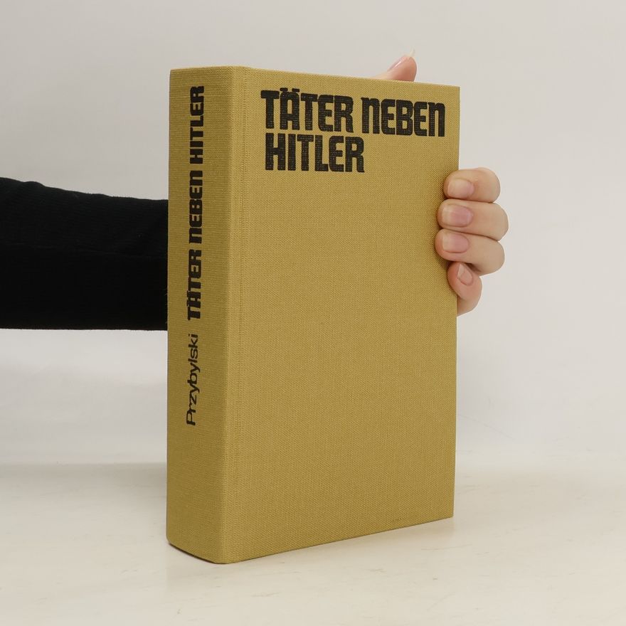Peter Przybylski Täter neben Hitler