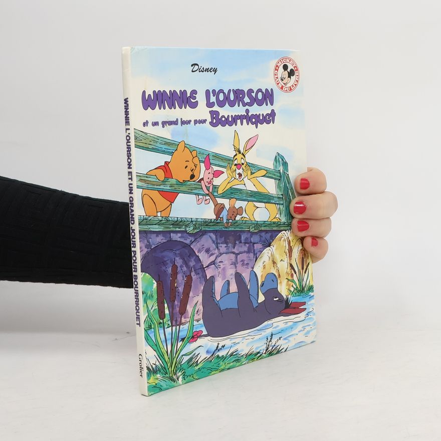 Walt Disney Winnie l'ourson et un grand jour pour Bourriquet