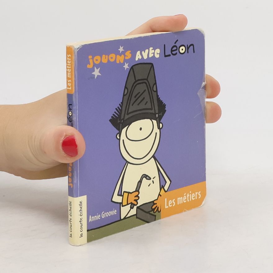 Annie Groovie Les métiers Jouons avec Léon 2