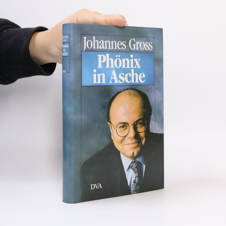 Johannes Gross Phönix in Asche
