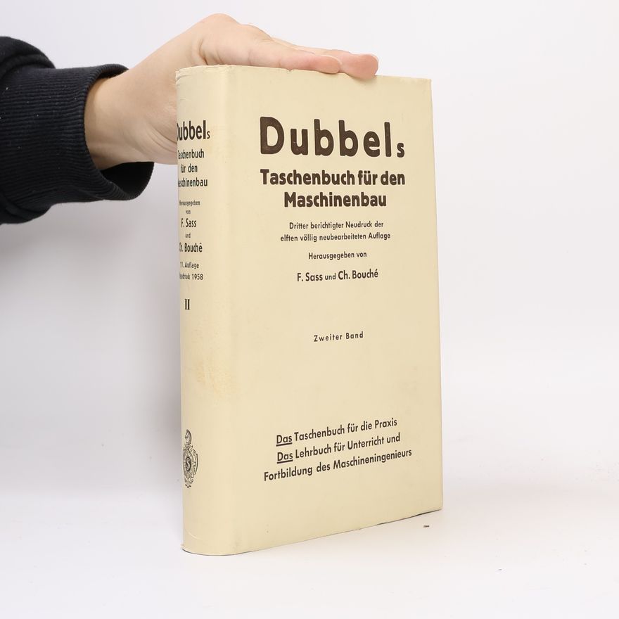 Ch. Bouché Dubbels Taschenbuch für den Maschinenbau. Zweiter Band