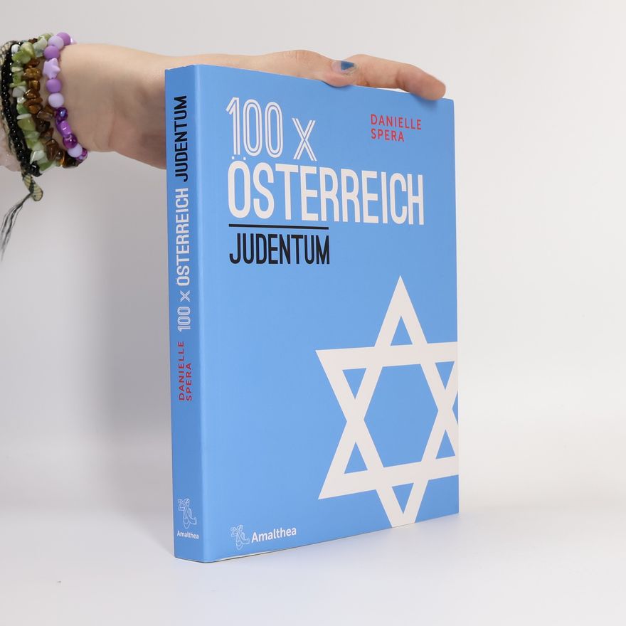 Danielle Spera 100 x Österreich - Judentum