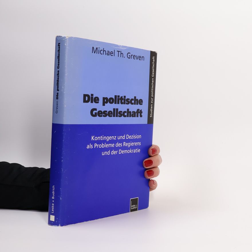 Michael Th. Greven Die politische Gesellschaft