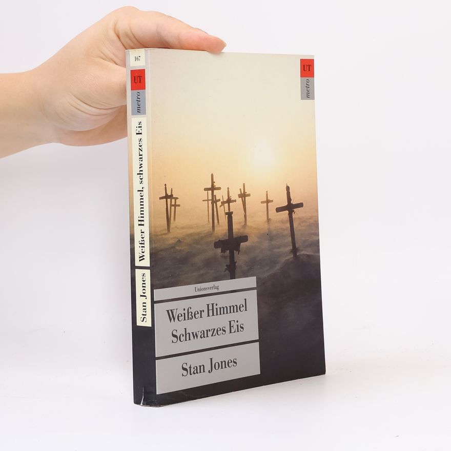 Stan Jones Weißer Himmel, schwarzes Eis