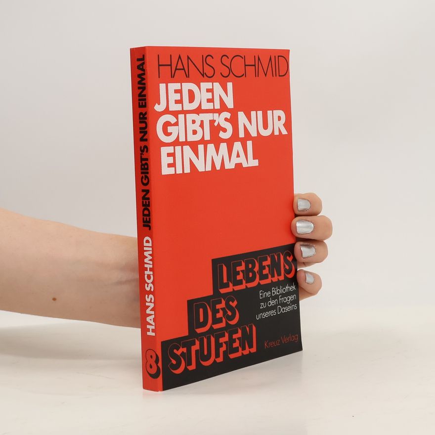 Hans Schmid Jeden gibt's nur einmal