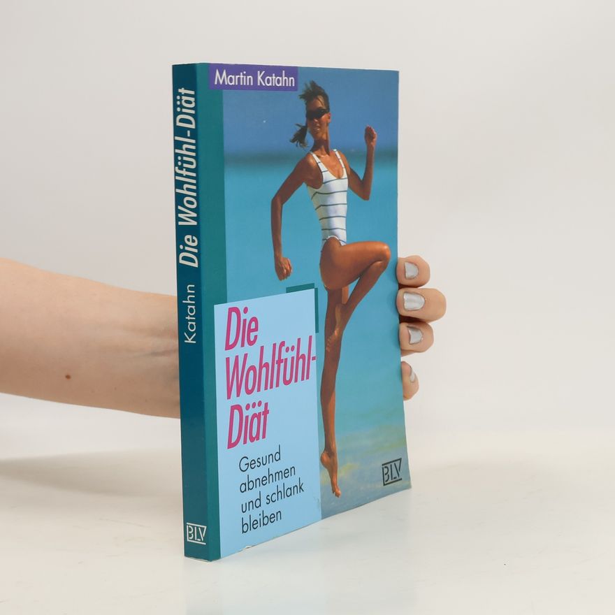 Martin Katahn Die Wohlfühl-Diät