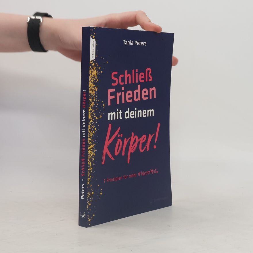 Tanja Peters Schließe Frieden mit deinem Körper