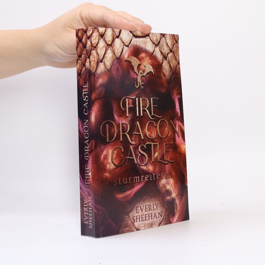 Everly Sheehan Dragonlords - 1: Fire Dragon Castle