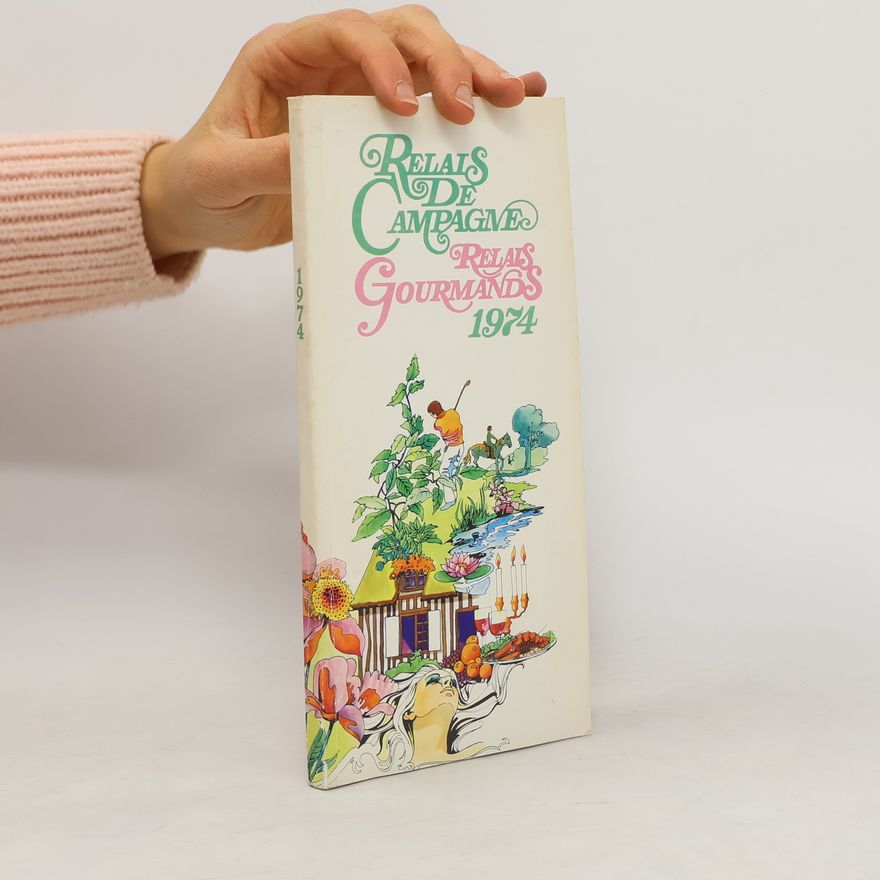 AA.VV. Relais de Campagne. Relais Gourmands 1974