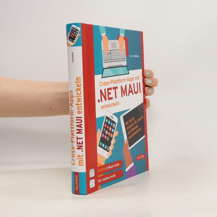 Andre Kramer Cross-Plattform-Apps mit .NET MAUI entwickeln