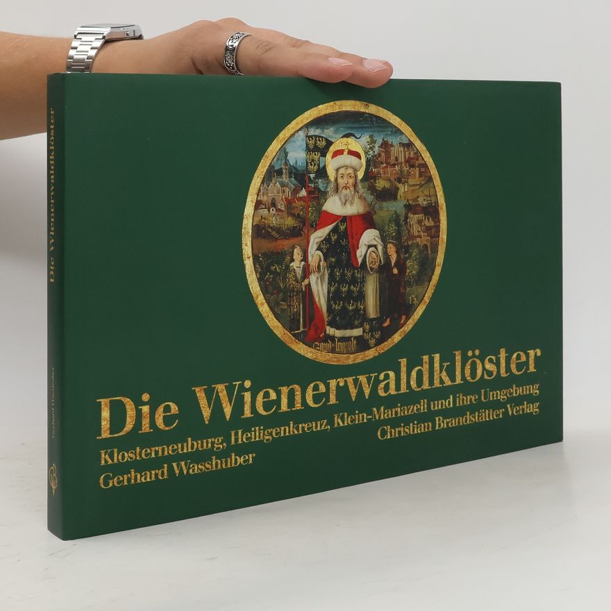 Gerhard Wasshuber Die Wienerwaldklöster