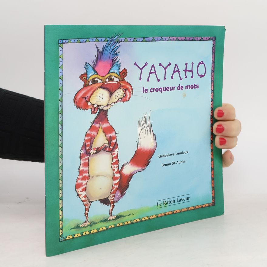 Geneviève Lemieux Yayaho le croqueur de mots