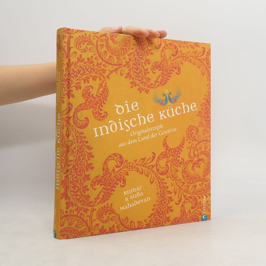 Kumar Mahadevan Die indische Küche
